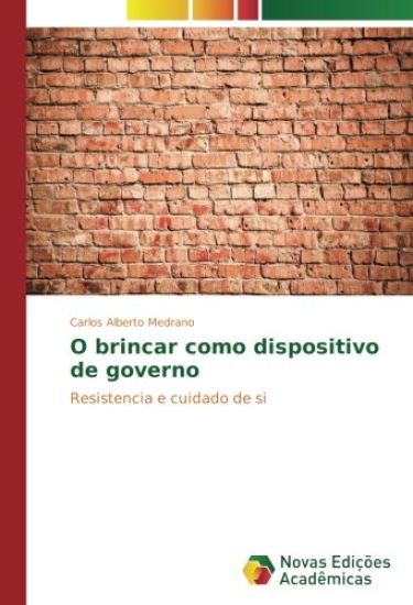 O brincar como dispositivo de governo