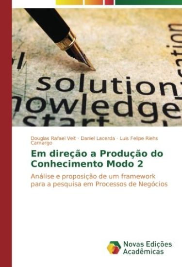 Em direção a Produção do Conhecimento Modo 2