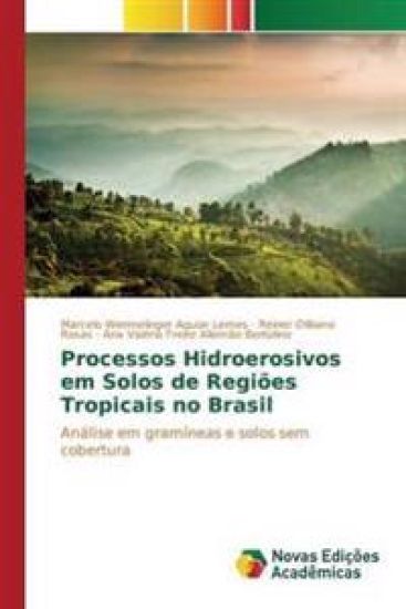 Processos Hidroerosivos em Solos de Regiões Tropicais no Brasil