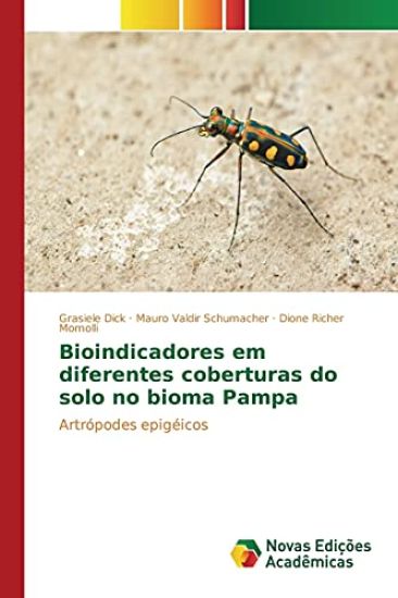 Bioindicadores em diferentes coberturas do solo no bioma Pampa