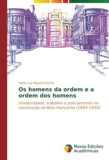 Os homens da ordem e a ordem dos homens