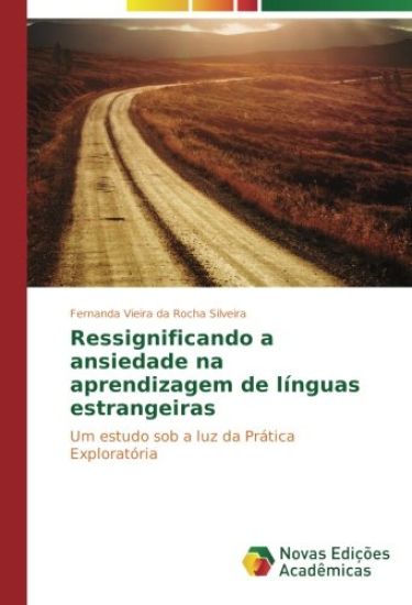 Ressignificando a ansiedade na aprendizagem de línguas estrangeiras