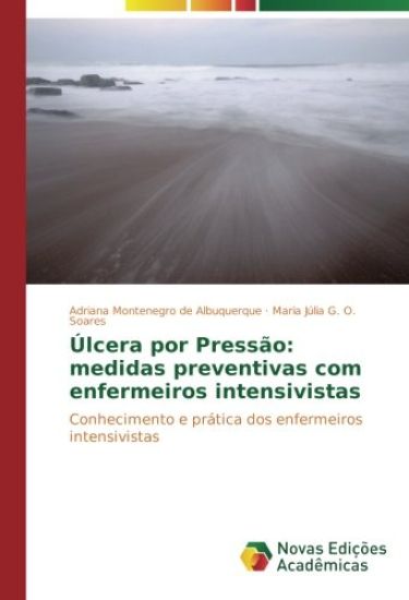 Úlcera por Pressão: medidas preventivas com enfermeiros intensivistas