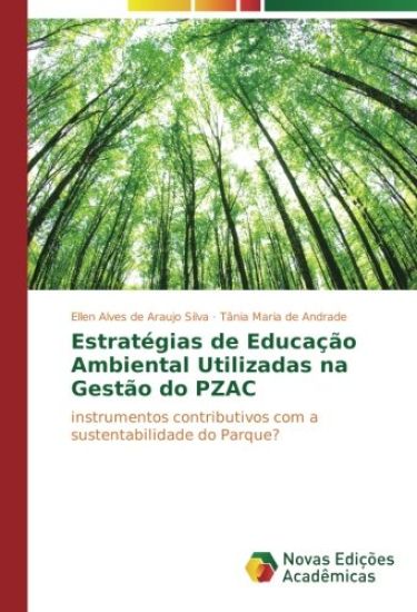 Estratégias de Educação Ambiental Utilizadas na Gestão do PZAC