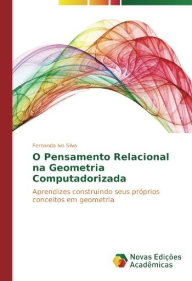 O Pensamento Relacional na Geometria Computadorizada