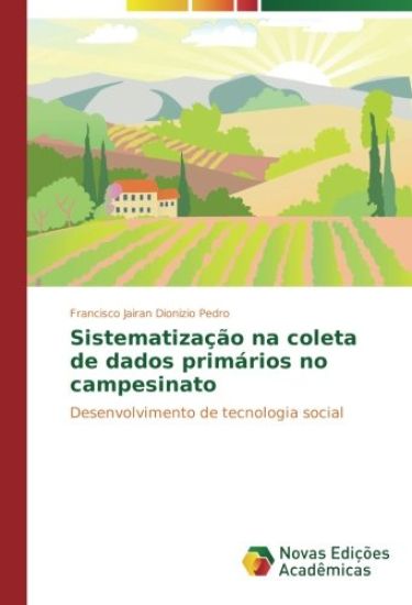 Sistematização na coleta de dados primários no campesinato