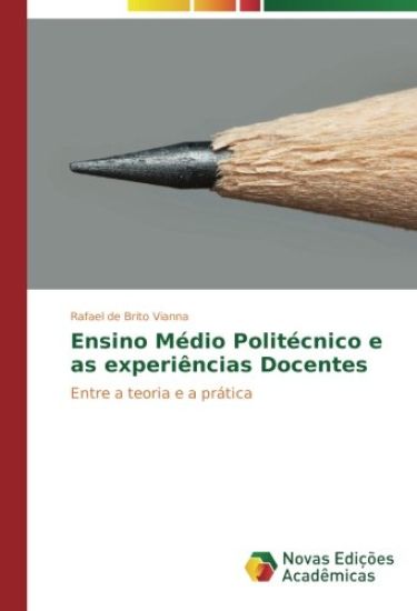 Ensino Médio Politécnico e as experiências Docentes