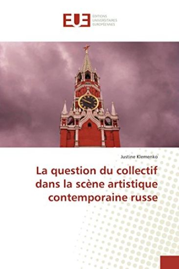 La question du collectif dans la scène artistique contemporaine russe