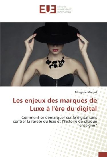 Les enjeux des marques de Luxe à l'ère du digital