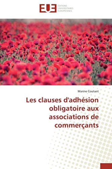 Les Clauses d'Adh?sion Obligatoire Aux Associations de Commer?ants