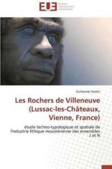 Les Rochers de Villeneuve (Lussac-Les-Ch?teaux, Vienne, France)