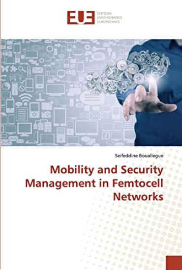 Mobility and Security Management in Femtocell Networks
