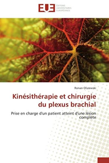 Kin?sith?rapie Et Chirurgie Du Plexus Brachial
