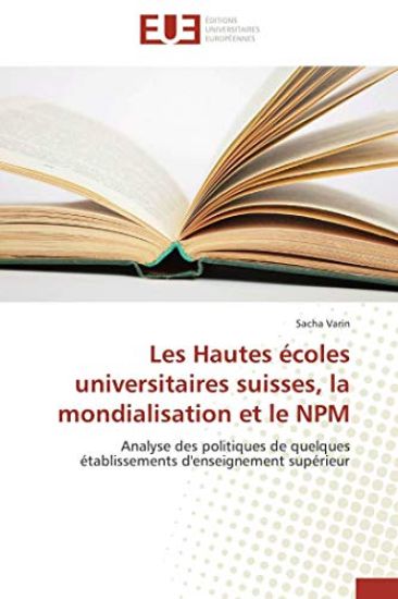 Les Hautes écoles universitaires suisses, la mondialisation et le NPM