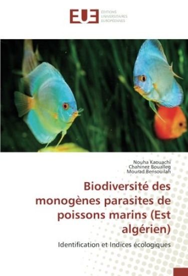 Biodiversité des monogènes parasites de poissons marins (Est algérien)