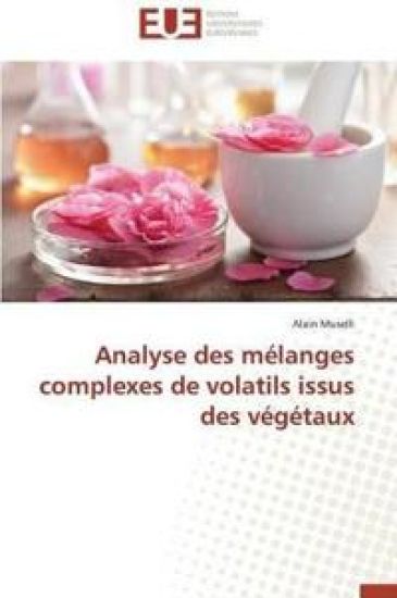 Analyse Des M?langes Complexes de Volatils Issus Des V?g?taux