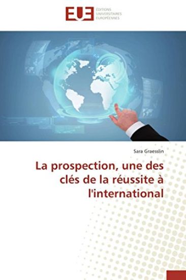 La Prospection, Une Des Cl?s de la R?ussite ? l'International