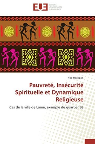 Pauvret?, Ins?curit? Spirituelle Et Dynamique Religieuse