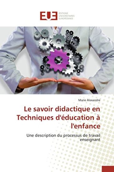 Le Savoir Didactique En Techniques d'?ducation ? l'Enfance