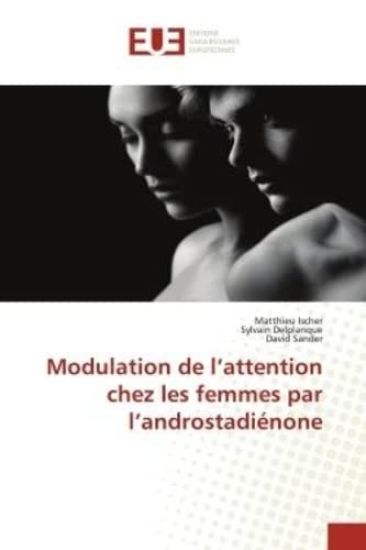 Modulation de l¿attention chez les femmes par l¿androstadiénone