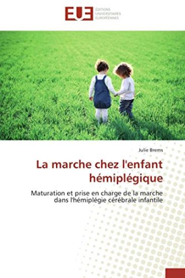 La Marche Chez l'Enfant H?mipl?gique