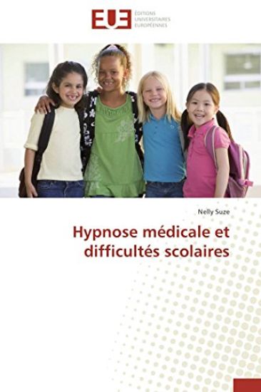 Hypnose M?dicale Et Difficult?s Scolaires