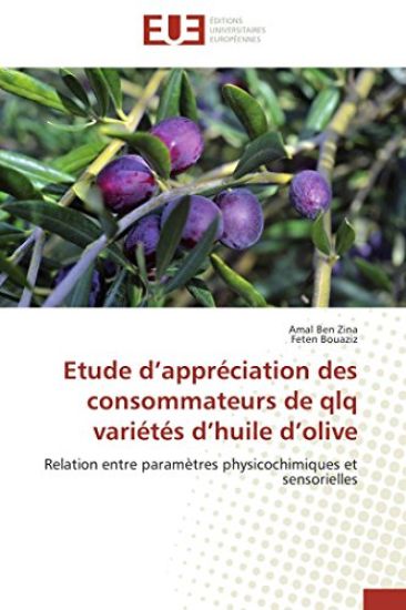 Etude D Appr?ciation Des Consommateurs de Qlq Vari?t?s D Huile D Olive