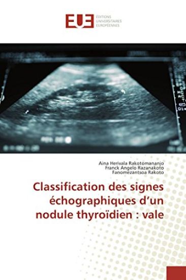 Classification des signes échographiques d¿un nodule thyroïdien: vale