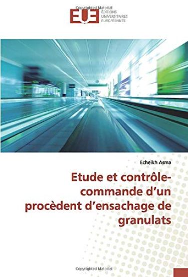 Etude et contrôle-commande d¿un procèdent d¿ensachage de granulats