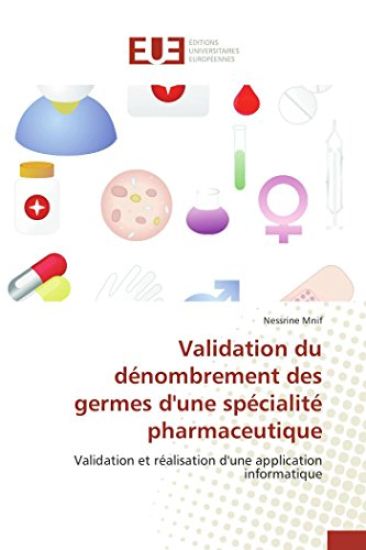 Validation Du Dénombrement Des Germes d'Une Spécialité Pharmaceutique
