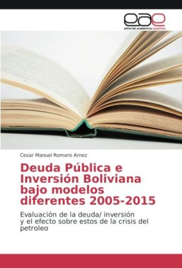 Deuda Pública e Inversión Boliviana bajo modelos diferentes 2005-2015