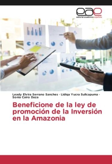 Beneficione de la ley de promoción de la Inversión en la Amazonia