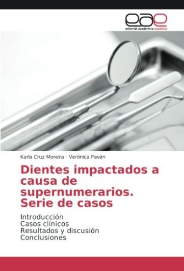 Dientes impactados a causa de supernumerarios. Serie de casos