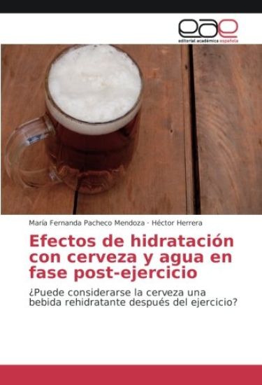 Efectos de hidratación con cerveza y agua en fase post-ejercicio
