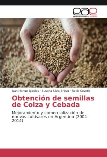 Obtención de semillas de Colza y Cebada