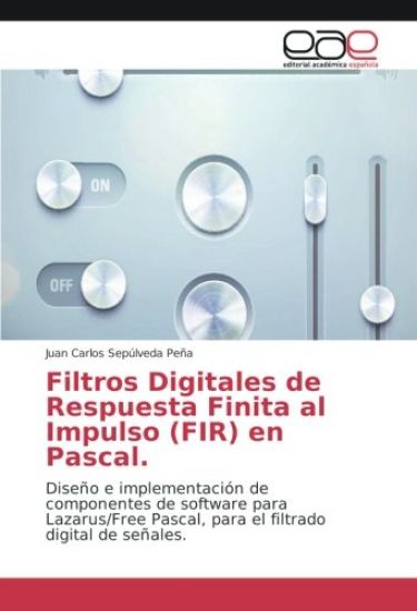 Filtros Digitales de Respuesta Finita al Impulso (FIR) en Pascal