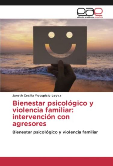 Bienestar psicológico y violencia familiar: intervención con agresores