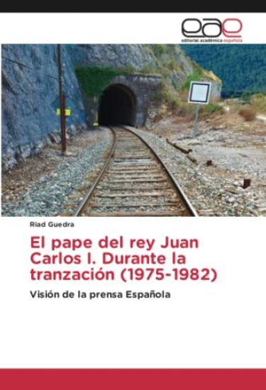 El pape del rey Juan Carlos I. Durante la tranzación (1975-1982)
