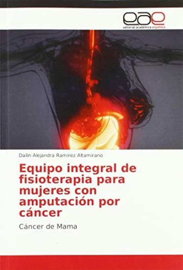 Equipo integral de fisioterapia para mujeres con amputación por cáncer