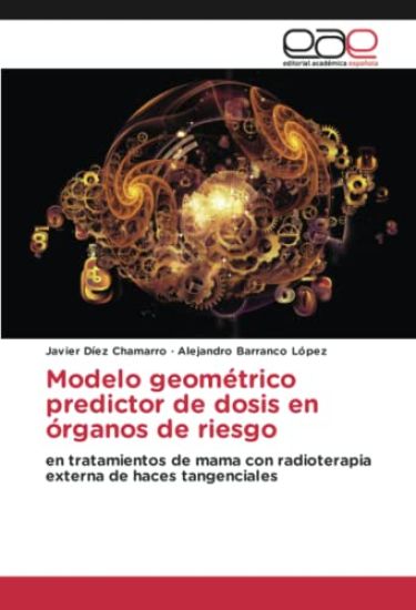 Modelo geométrico predictor de dosis en órganos de riesgo