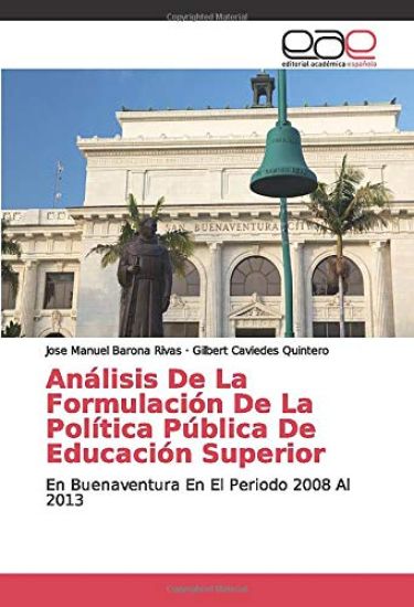 Análisis De La Formulación De La Política Pública De Educación Superior
