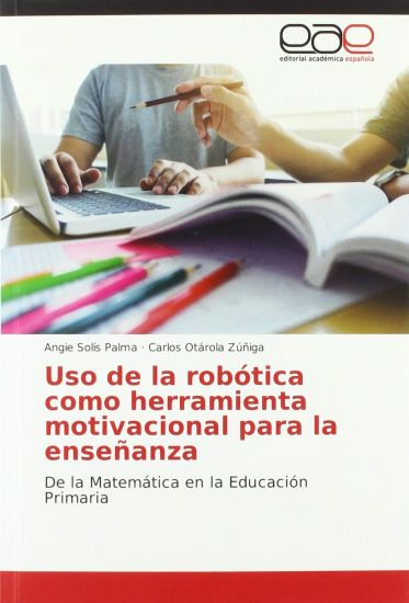 Uso de la robótica como herramienta motivacional para la enseñanza