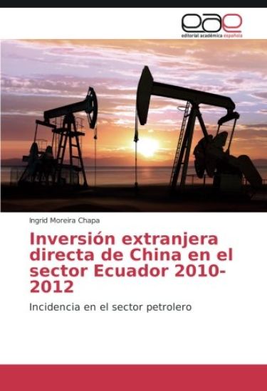 Inversión extranjera directa de China en el sector Ecuador 2010-2012