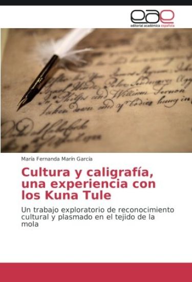 Cultura y caligrafía, una experiencia con los Kuna Tule