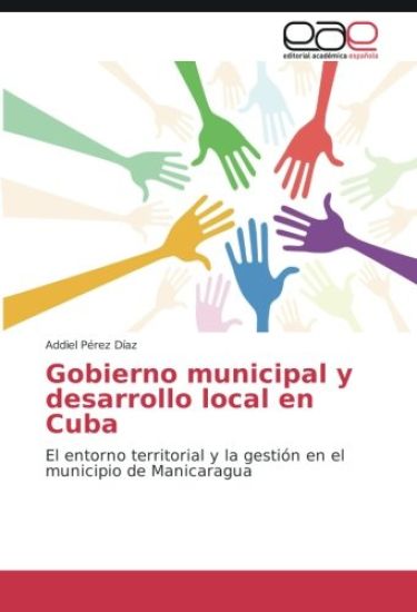 Gobierno municipal y desarrollo local en Cuba