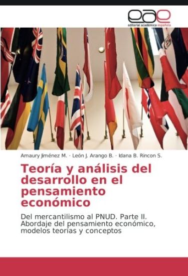 Teoría y análisis del desarrollo en el pensamiento económico
