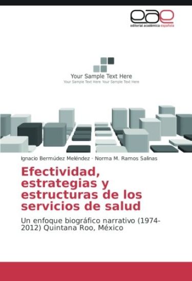 Efectividad, estrategias y estructuras de los servicios de salud