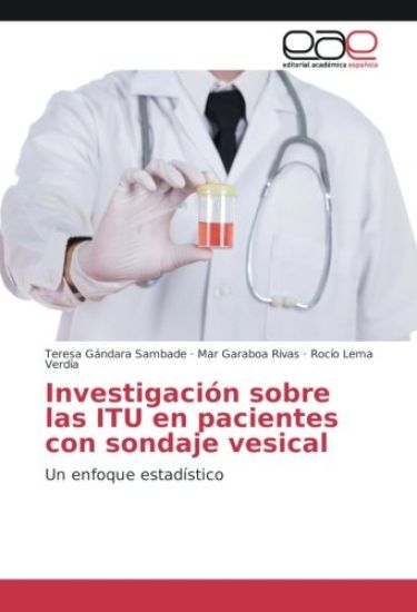 Investigación sobre las ITU en pacientes con sondaje vesical