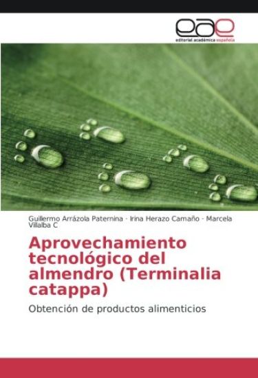 Aprovechamiento tecnológico del almendro (Terminalia catappa)