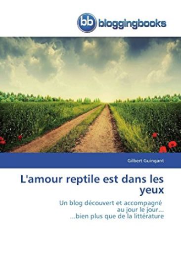 L'Amour Reptile Est Dans Les Yeux